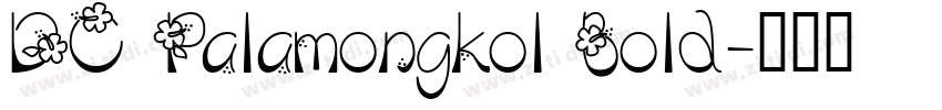 DC Palamongkol Bold字体转换
